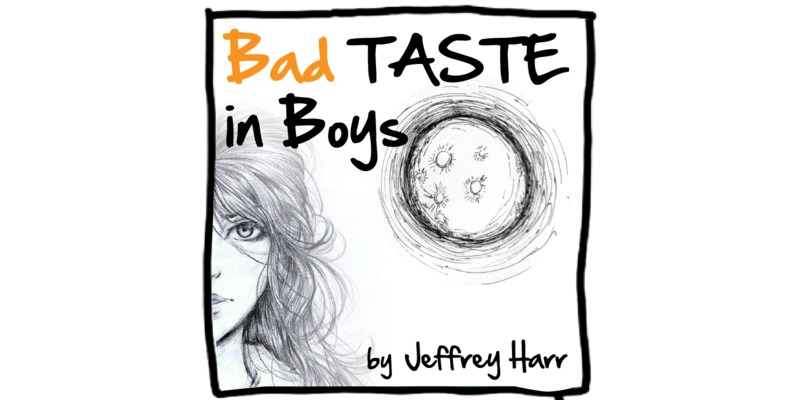 Bad Taste in Boys Quiz: How Much You Know About Bad Taste in Boys?
